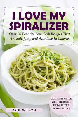 Book cover for I Love My Spiralizer