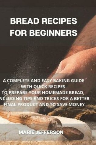 Cover of Bread Recipes for Beginners