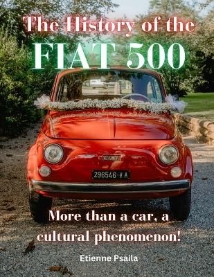 Book cover for The History of the FIAT 500