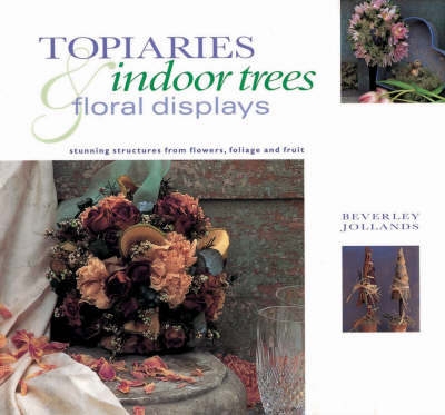 Book cover for Topiaries, Indoor Trees and Floral Displays