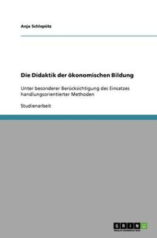 Cover of Die Didaktik der �konomischen Bildung