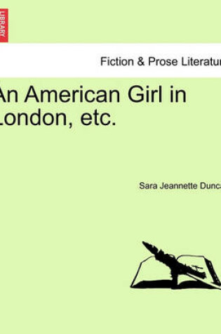 Cover of An American Girl in London, Etc.