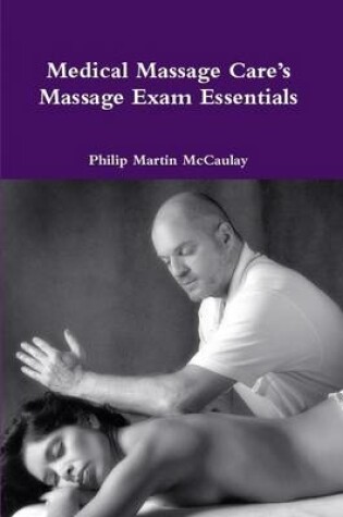 Cover of Medical Massage Care's Massage Exam Essentials