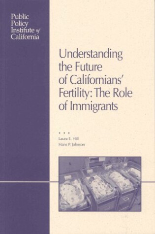 Cover of Understanding the Future of Californians' Fertility