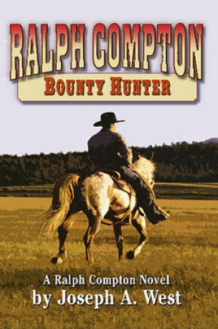 Cover of Ralph Compton: Bounty Hunter