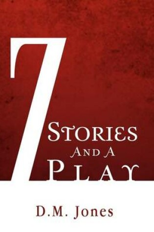 Cover of 7 Stories and a Play