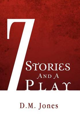 Book cover for 7 Stories and a Play