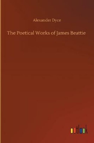 Cover of The Poetical Works of James Beattie