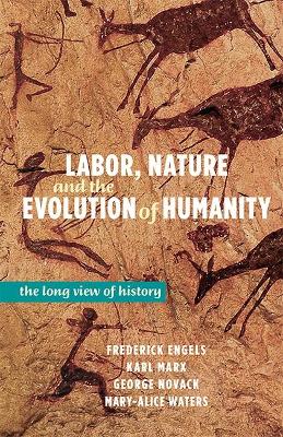 Book cover for Labor, Nature and the Evolution of Humanity