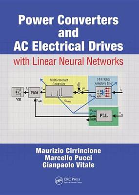 Cover of Power Converters and AC Electrical Drives with Linear Neural Networks