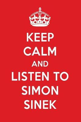 Book cover for Keep Calm and Listen to Simon Sinek