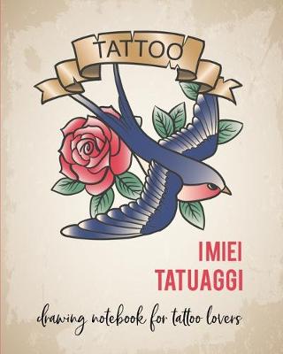 Book cover for I miei Tatuaggi