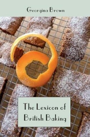 Cover of The Lexicon of British Baking