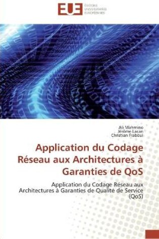 Cover of Application du codage reseau aux architectures a garanties de qos