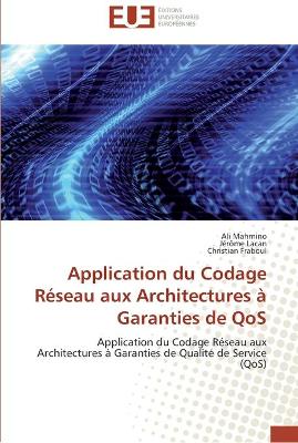 Cover of Application du codage reseau aux architectures a garanties de qos
