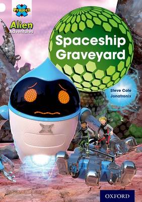 Book cover for Alien Adventures: White: Spaceship Graveyard