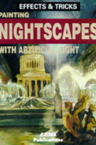 Cover of Painting Nightscapes with Artificial Light