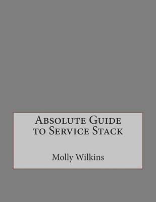 Book cover for Absolute Guide to Service Stack