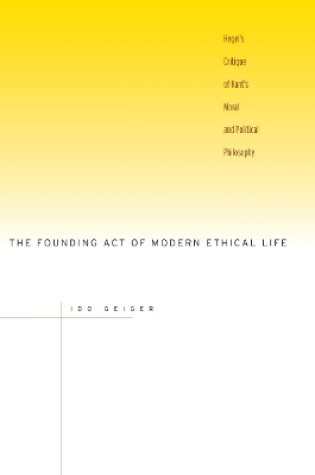 Cover of The Founding Act of Modern Ethical Life
