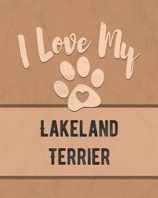 Book cover for I Love My Lakeland Terrier