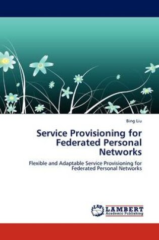 Cover of Service Provisioning for Federated Personal Networks