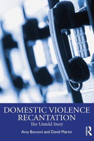 Cover of Recantation and Domestic Violence