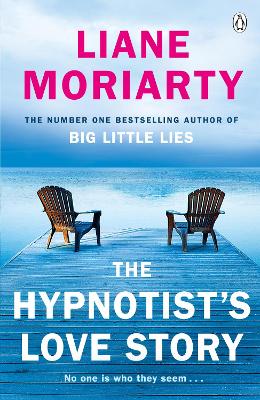 The Hypnotist's Love Story by Liane Moriarty