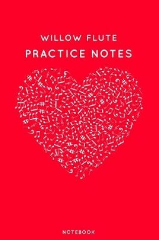 Cover of Willow flute Practice Notes