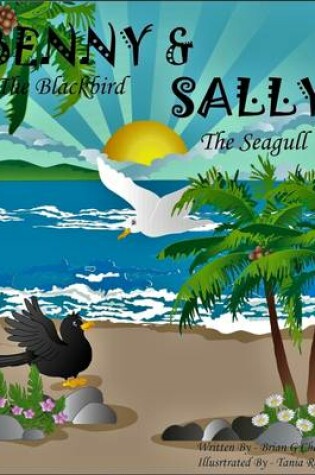 Cover of A Benny the Blackbird & Sally the Seagull