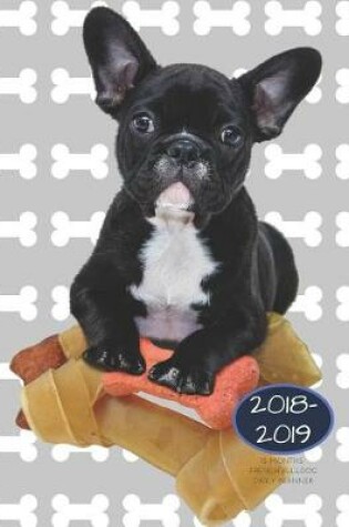 Cover of 2018-2019 15 Months French Bulldog Daily Planner