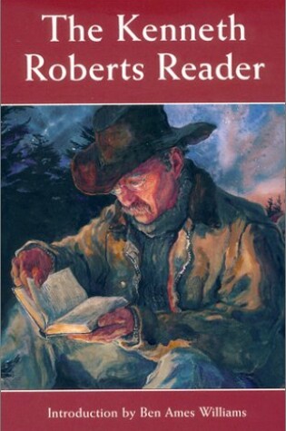 Cover of The Kenneth Roberts Reader