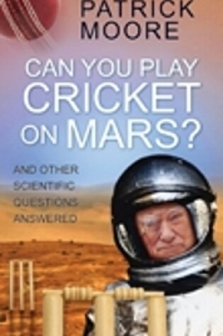 Cover of Can You Play Cricket on Mars?