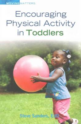 Cover of Encouraging Physical Activity in Toddlers