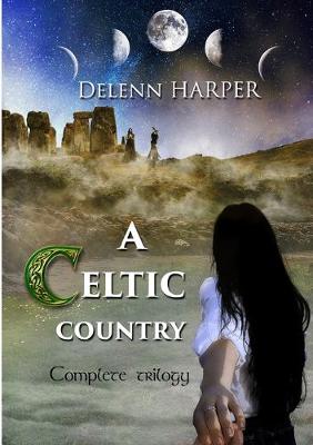 Book cover for A Celtic Country - Complete Trilogy