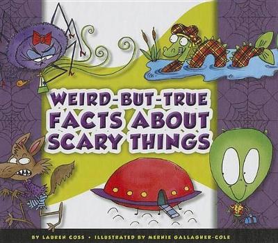Cover of Weird-But-True Facts about Scary Things