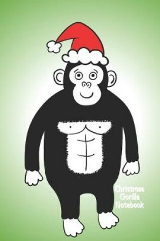 Cover of Christmas Gorilla Notebook