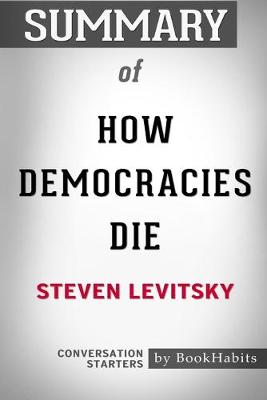 Book cover for Summary of How Democracies Die by Steven Levitsky