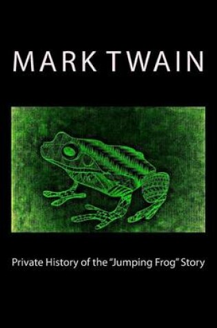 Cover of Private History of the "Jumping Frog" Story