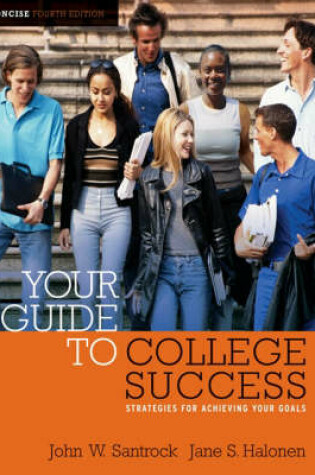 Cover of Cengage Advantage Books: Your Guide to College Success : Strategies for Achieving Your Goals, Concise Edition (with CengageNOW Printed Access Card)