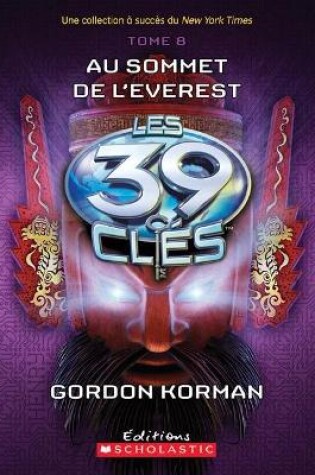 Cover of Les 39 Clés: N° 8 - Au Sommet de l'Everest