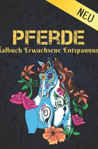 Cover of Malbuch Erwachsene Entspannung Neu Pferde