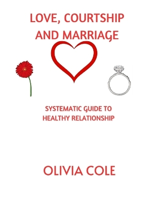 Book cover for Love, Courtship and Marriage