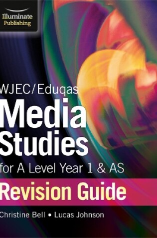 Cover of WJEC/Eduqas Media Studies for A Level AS and Year 1 Revision Guide