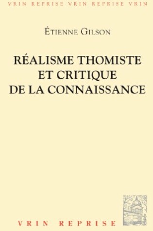 Cover of Realisme Thomiste Et Critique de la Connaissance