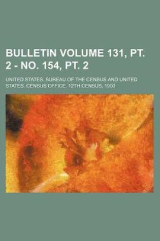 Cover of Bulletin Volume 131, PT. 2 - No. 154, PT. 2