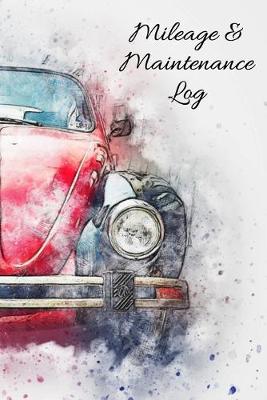 Book cover for Mileage & Maintenance Log