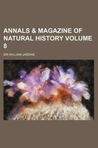 Cover of Annals & Magazine of Natural History Volume 8