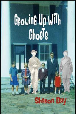 Book cover for Growing Up With Ghosts