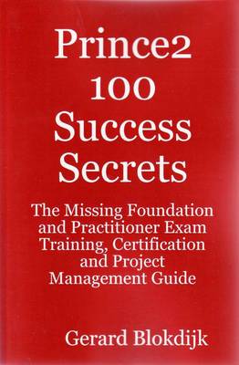 Cover of Prince2 100 Success Secrets