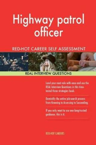 Cover of Highway Patrol Officer Red-Hot Career Guide; 1184 Real Interview Questions